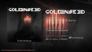 GOLDENSEED - An Escalation Of Horror [SONG 2023 05/10] Progressive Death Metal