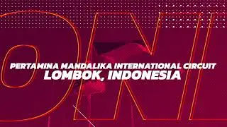 ROUND 4 | PERTAMINA MANDALIKA INTERNATIONAL CIRCUIT