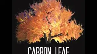 Carbon Leaf - Lake Of Silver Bells
