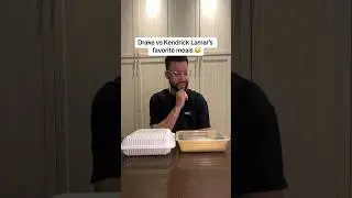 Drake vs Kendrick Lamar favorite meals!!!