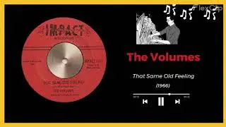 1966 - The Volumes - That Same Old Feeling