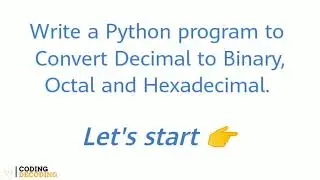 Python Program to Convert Decimal to Binary, Octal and Hexadecimal 