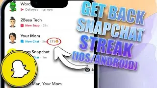 How to Recover a Lost Streak on Snapchat (2024)