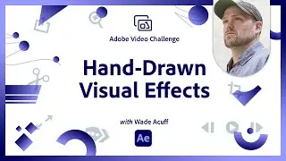 Hand-Drawn Visual Effects  | Video Animation Challenge