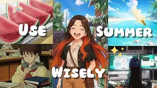 Make Your Summer Count! ☀️