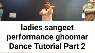 Ladies sangeet performance/Ghoomar/Step By Step/Dance Tutorial/Kiran Shah