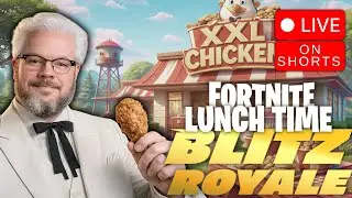 🔴LIVE on Shorts! Fortnite Blitz Lunch Hour! Chicken Macaroni