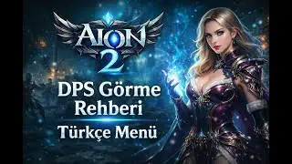Aion 2 - DPS Rehberi ve T&uuml;rk&ccedil;e Men&uuml; GamePlay #aion2 #aion2update #t&uuml;rk&ccedil;eyama #mmorpg #gameplay #dps 