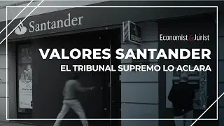 Valores Santander: el Supremo aclarar&aacute; cu&aacute;ndo prescribe la acci&oacute;n de da&ntilde;os y perjuicios
