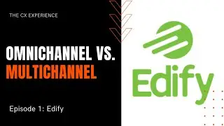 Omni-Channel vs. Multi-Channel - Edify