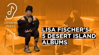 Ms. Lisa Fischer Picks Her 5 Desert Island Albums