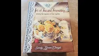 The Art of Tea and Friendship Journal  (Sold; Thank you!)