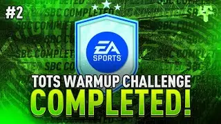 TOTS Warm Up Challenge 2 SBC Completed - Tips & Cheap Method - Fifa 22