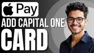 Как добавить карту Capital One в Apple Pay без использования карты (новое обновление)