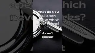 Death by jokes: my can opener never worked #dadjokes