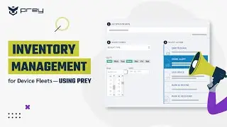 Inventory Management for Device Fleets - Prey Demo Tours ep 3