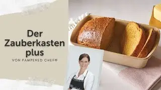 Zauberkasten plus von Pampered Chef® | Die Kastenform, die mitbackt!
