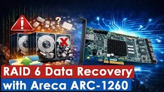 How to Recover Data from RAID 6 Created Using the Areca ARC-1260 Controller