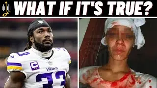 VIkings Dalvin Cook Domestic Abuse Story - Truth On Both Sides?