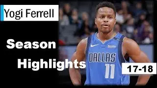 Yogi Ferrell Mix - 2017-18 Season Highlights