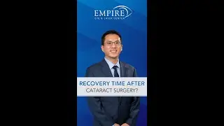 Recovery Time after Cataract Surgery