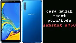 cara reset kode kunci samsung a750 atau a7 2018