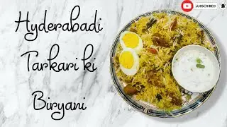 Vegetable Biryani Recipe | Hyderabadi Tarkari Biryani | Restaurant Style Vegetable Biryani #vegpulao