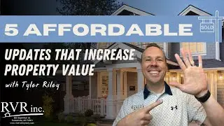 5 Affordable Updates That Increase Property Value!