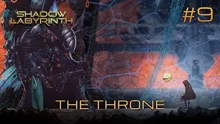 Shadow Labyrinth walkthrough #9 - The throne - All collectibles available 1st visit