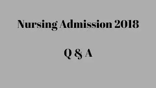 Nursing Admission 2018-19 Circular Question and Answer session