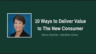 10 Ways to Deliver Value to the New Consumer