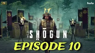 Shogun Episode 10 Trailer | Explained