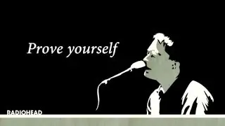 Radiohead - Prove Yourself (Lyric Video)