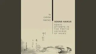 Sonic attempts in the poetic universe of haiku