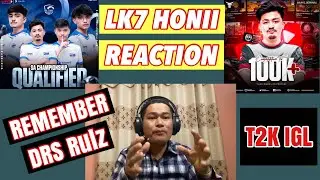 DRS Rulz Remember ? LK7 HONII REACT on T2K Rulz || 3X SPRAY GODS IGL T2K ❤️
