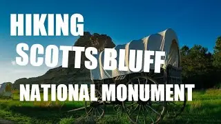 Hiking Scotts Bluff National Monument