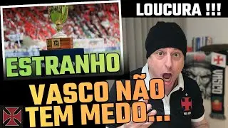 MUITO ESQUISITO / TÁ NA HISTÓRIA: VASCO NÃO TEM MEDO DE NINGUÉM / FLAMENGO FOI BENEFICIADO.
