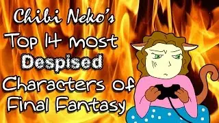 Top 14 Most Despised Characters of Final Fantasy!