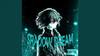Shadow Dream