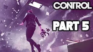 CONTROL Gameplay Walkthrough Part 5 - HRA Lab - FULL GAME! (Control Gameplay PS4 PRO)
