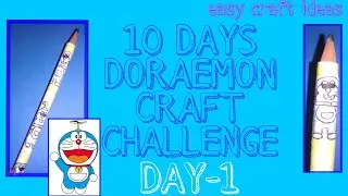 DORAEMON PENCIL | DAY-1 | 10 DAYS DORAEMON CRAFT CHALLENGE | EASY CRAFT IDEAS