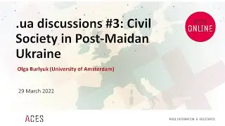 #uadiscussions #3: Civil Society in Post-Maidan Ukraine with Olga Burlyuk