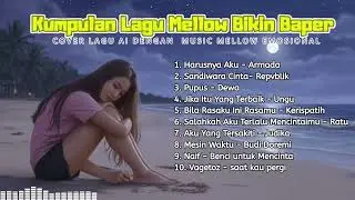 Playlist Cover AI Lagu Indonesia Style Pop Ballada Galau | Auto Baper 😢