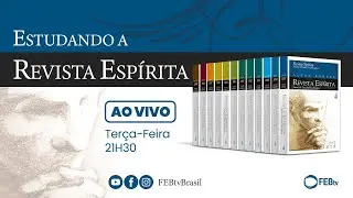 #01 Estudando a Revista Espírita - Apresentação do Estudo e da obra Revista Espírita de Allan Kardec