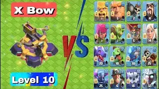 Max X-Bow VS All Troops | Clash of Clans.
