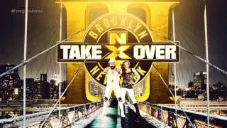 WWE NXT Takeover: Brooklyn 3 Official Theme Song - 