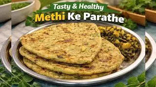 Ghar Ke Methi Ke Parathe 🫓 | Healthy Desi Breakfast | Food Vlog@kichenvibes-7 