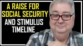 STIMULUS TIMELINE AND RAISE FOR SOCIAL SECURITY