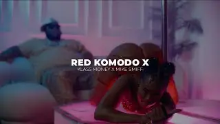 Red Komodo 6K Music Video (Klass Money & Mike Smiff - Up Down)