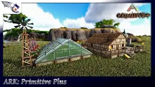 Строим свою примитивную теплицу | ARK: Primitive Plus #7